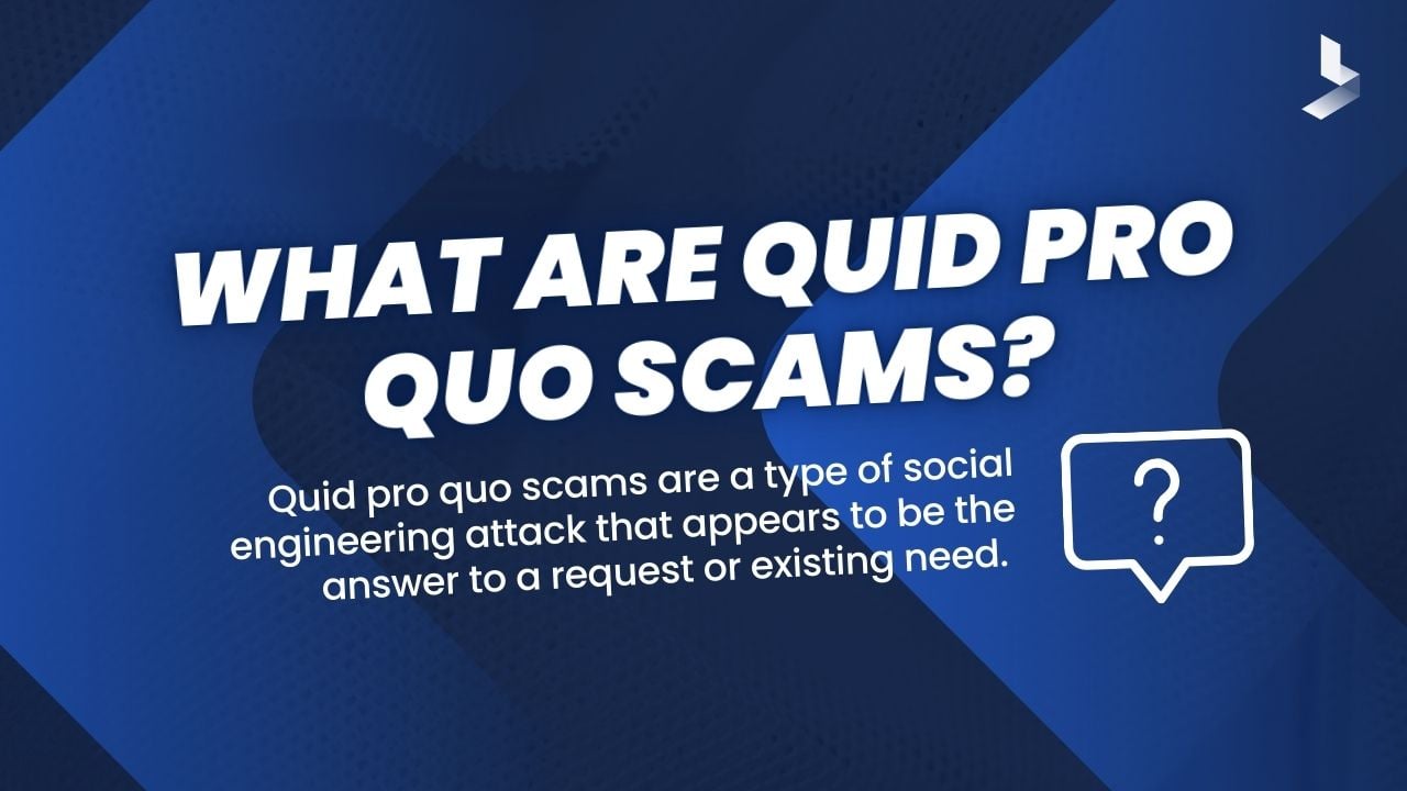 What are Quid Pro Quo Scams