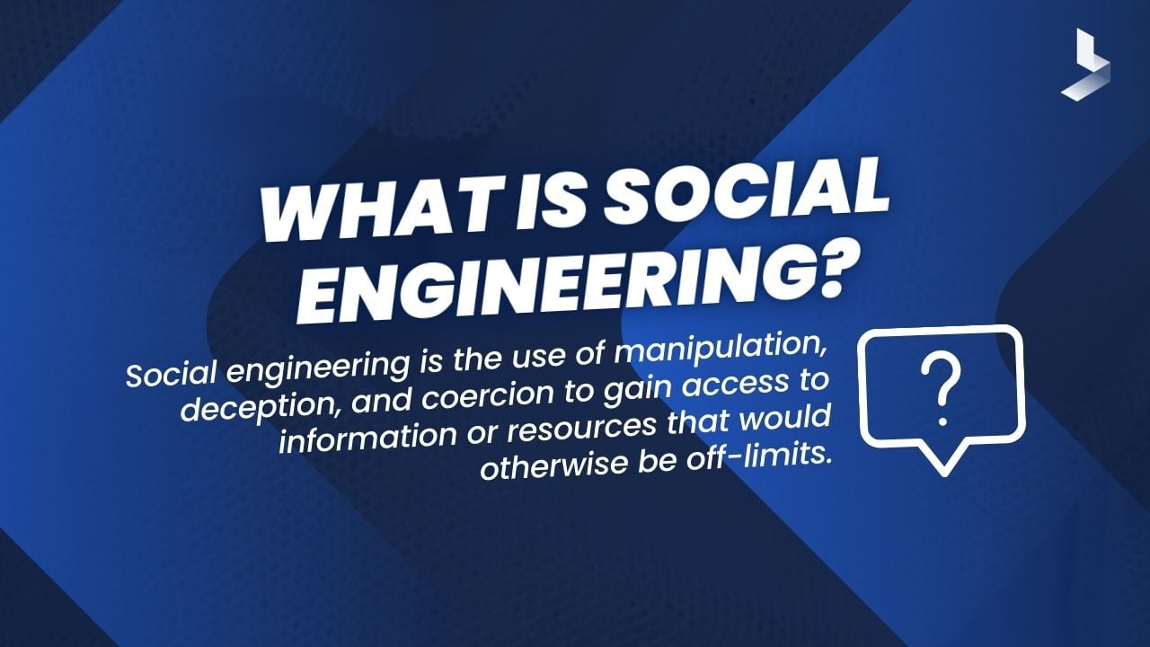 What is Social Engineering