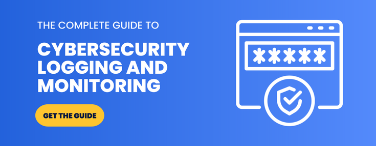 The Complete Guide to Cybersecurity Logging and Monitoring